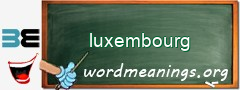 WordMeaning blackboard for luxembourg